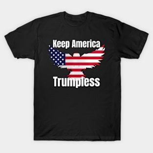 Keep America Trumpless ny -Trump T-Shirt